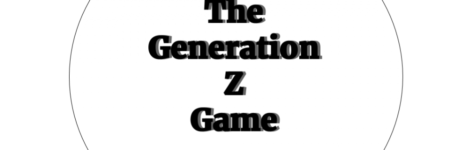 The Generation Z Game